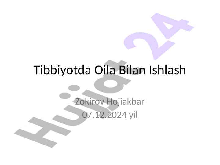 Tibbiyotda oila bilan ishlash asosiy jihatlari