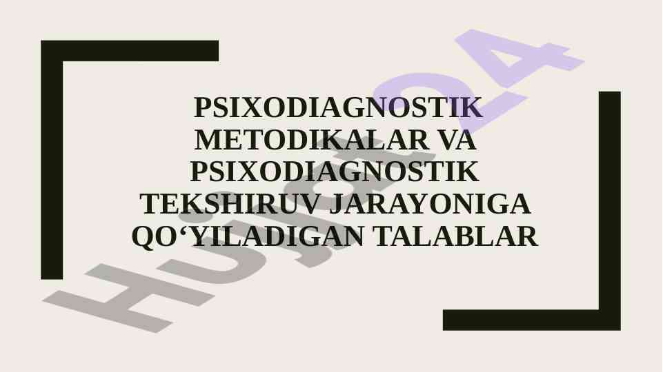 Psixodiagnostik metodikalarning validlik va ishonchliligi