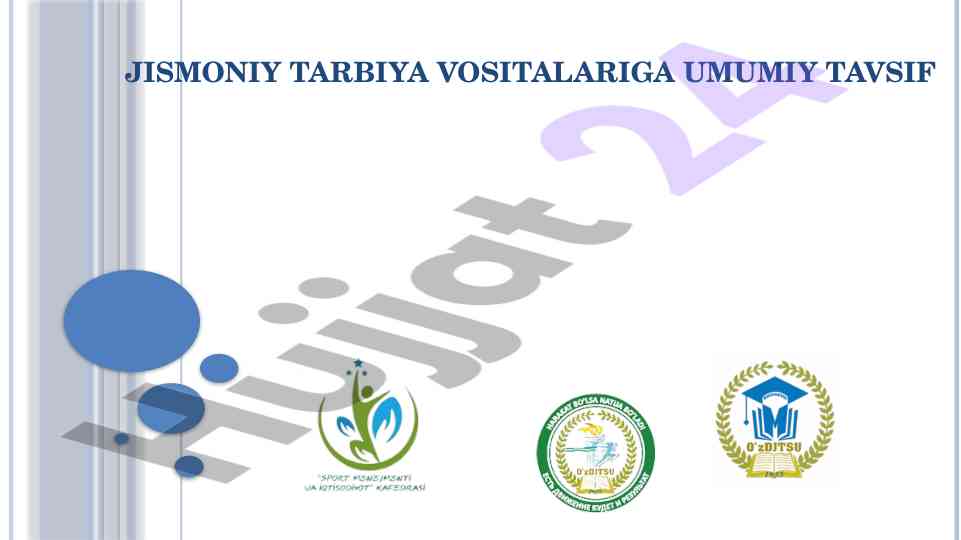 Jismoniy tarbiya vositalariga umumiy tavsif