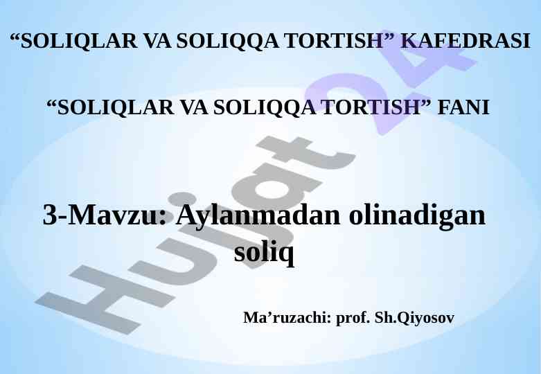 Aylanmadan olinadigan soliq va uning xususiyatlari