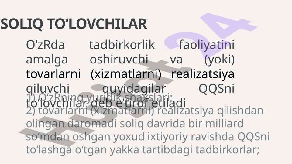 Qqs toʻlovchilari: oʻzrda tadbirkorlik faoliyati