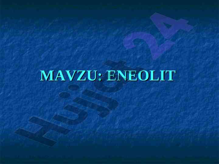 Eneolit davri o‘rganilishi va madaniyatlar