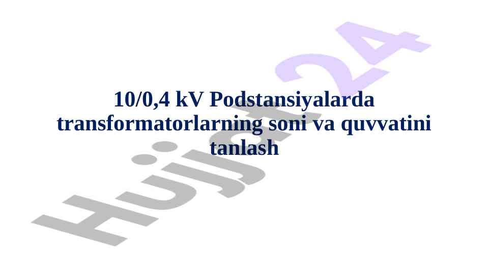 Transformatorlarni tanlash bino podstansiyalari uchin