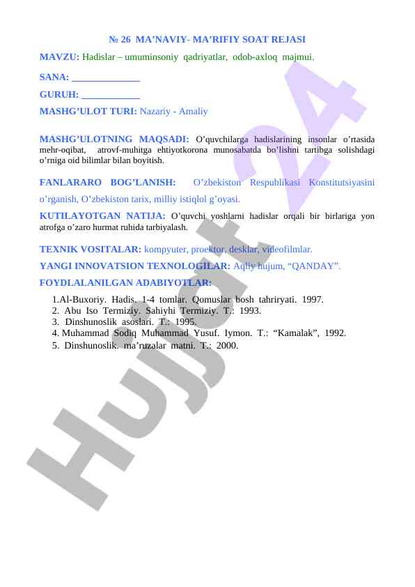 Hadislar umuminsoniy qadriyatlar va odob-axloq majmui