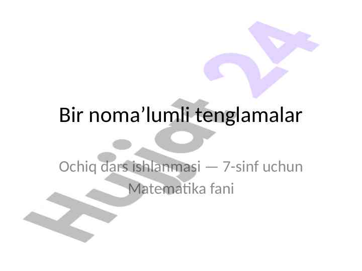 Bir nomaʼlumli tenglamalar ochiq dars ishlanmasi