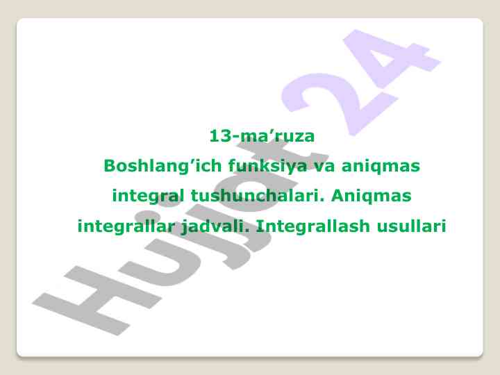 Boshlang'ich funksiya va aniqmas integral tushunchalari