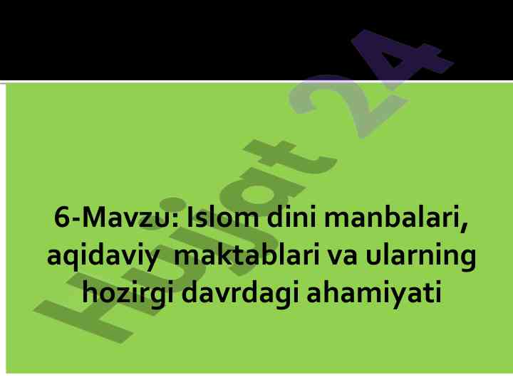 Islom dini manbalari va ularning ahamiyati