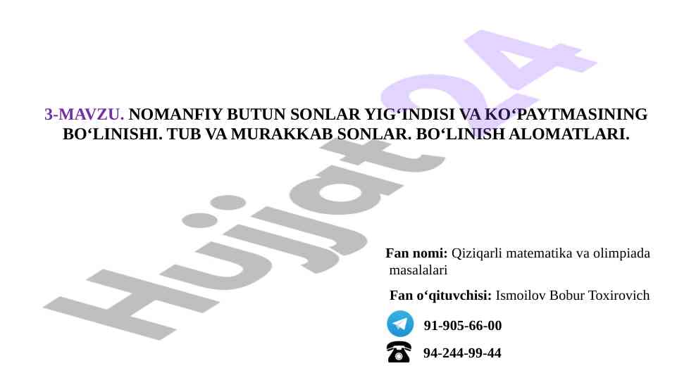 Nomanfiy butun sonlar yig‘indisi va ko‘paytmasining bo‘linishi