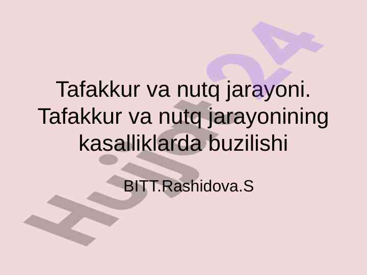Tafakkur va nutq jarayoni kasalliklarda buzilishi