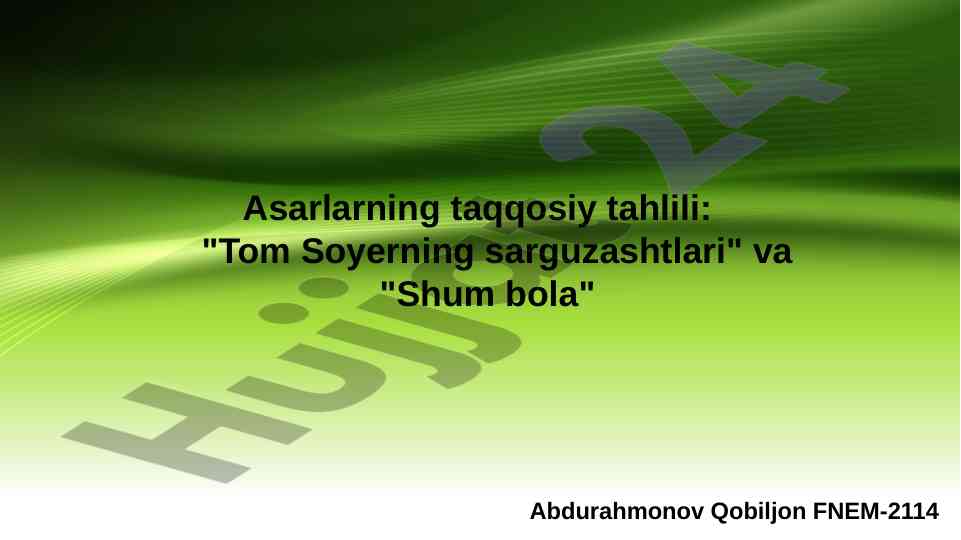 Asarlarning taqqosiy tahlili: tom soyer va shum bola