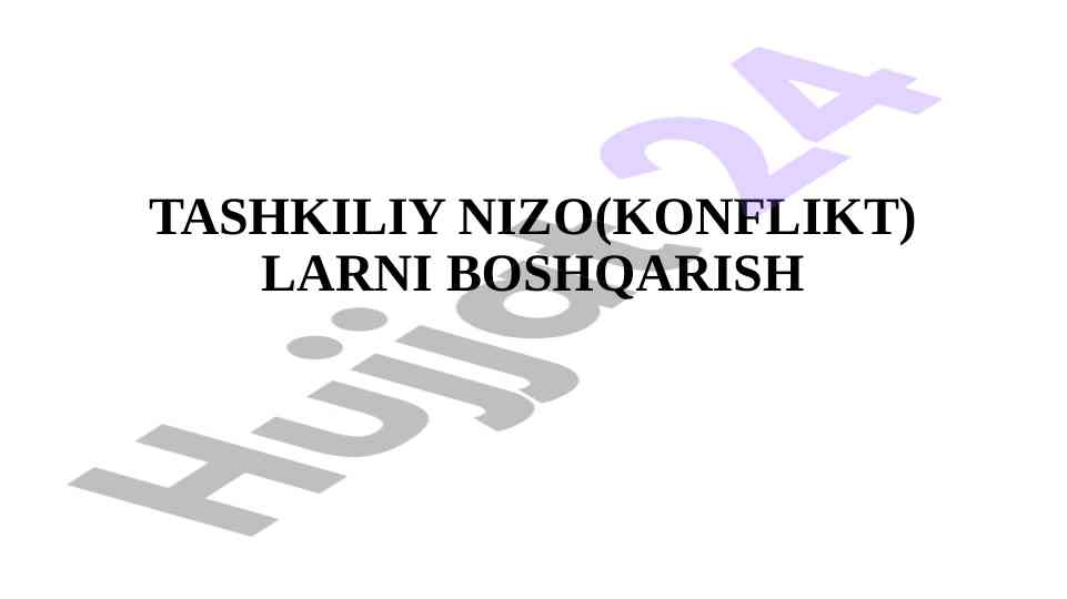 Tashkiliy nizolarni boshqarish asoslari