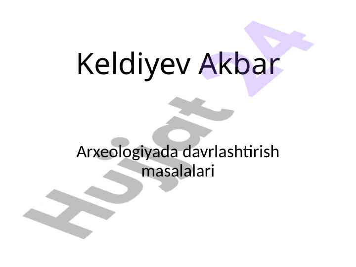 Arxeologiyada davrlashtirish masalalari tahlili