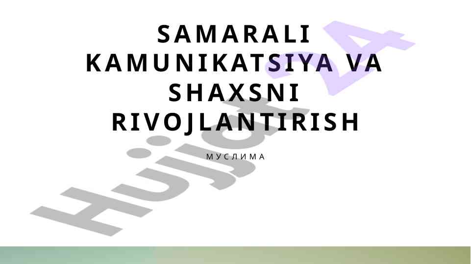 Samarali kommunikatsiya va shaxsiy rivojlanish asoslari