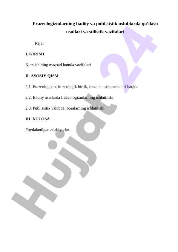 Frazeologizmlarning Badiiy Va Publisistik Uslublarda Qo‘llanilishi