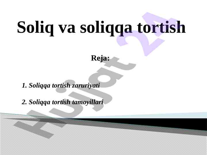 Soliqqa tortish zaruriyati va tamoyillari