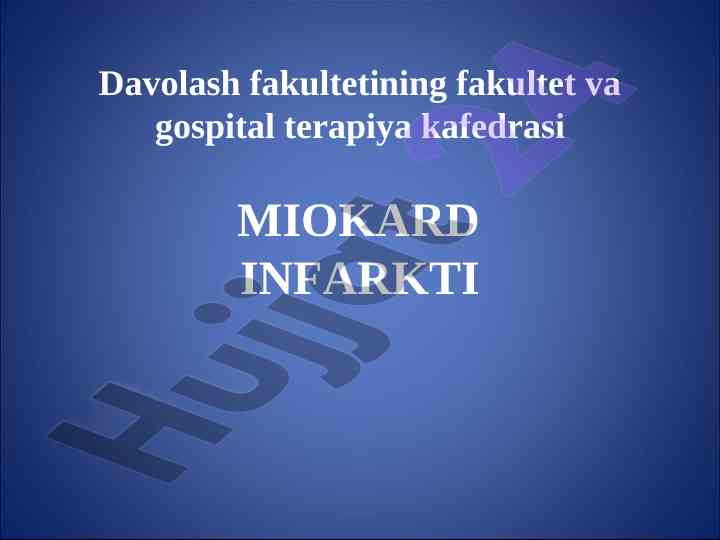 Miokard infarkti va uning patogenezis haqida ma'lumot