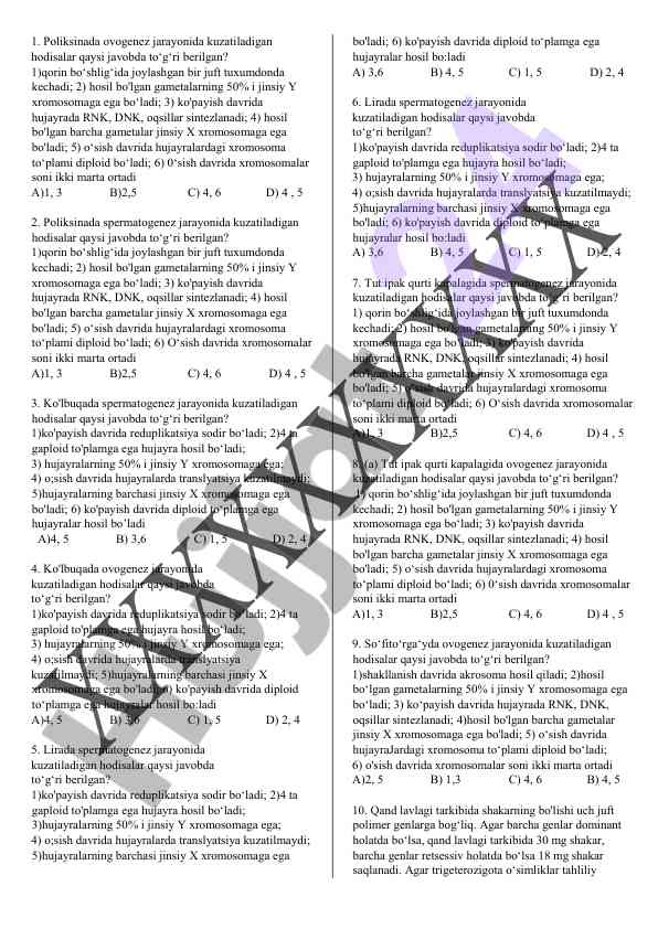 Ovogenesis va spermatogenez jarayonlari savollari
