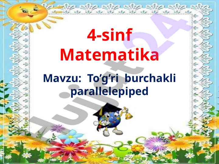 To’g’ri burchakli parallelepiped mavzusi
