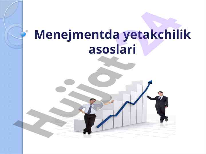 Menejmentda yetakchilik asoslari tushunchalari