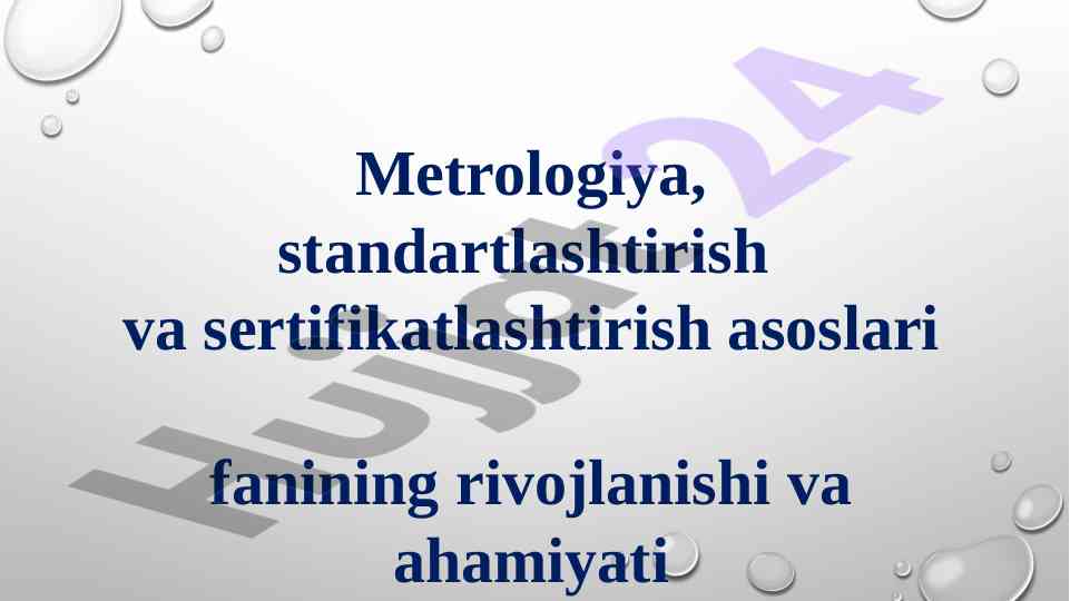 Metrologiya va standartlashtirish asoslari rivoji