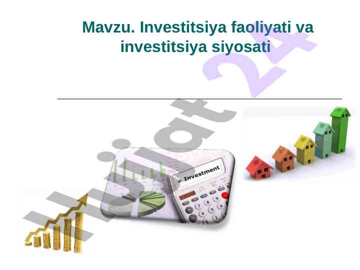 Investitsiya faoliyati va investitsiya siyosati tahlili