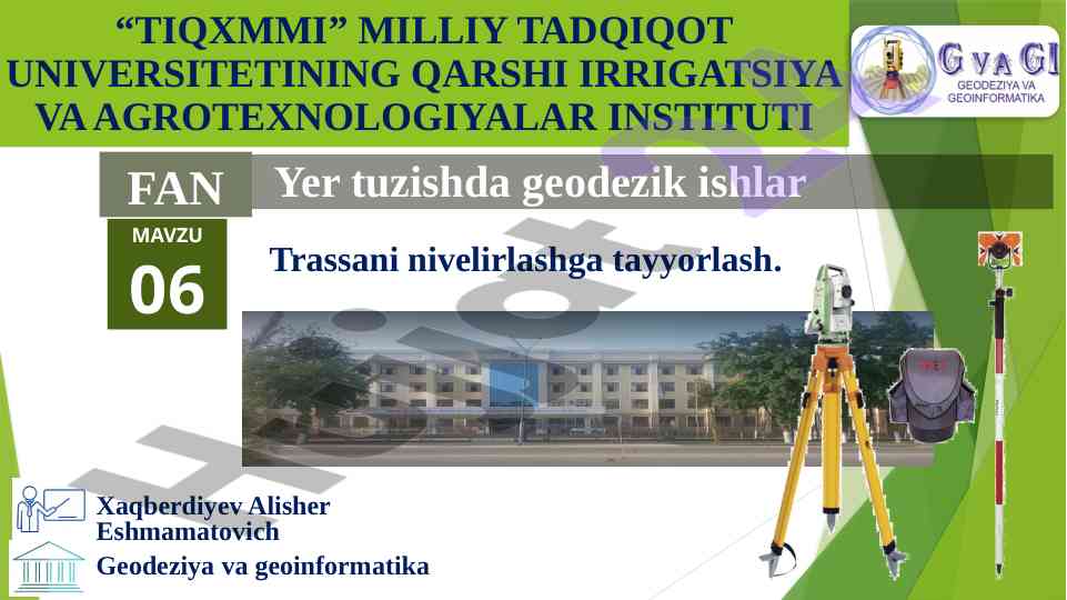Trassani nivelirlashga tayyorlash metodikasi