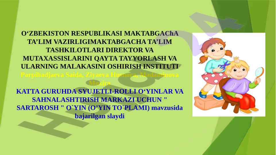 Sartarosh o’yini: ta’lim va tarbiyaviy vazifalar