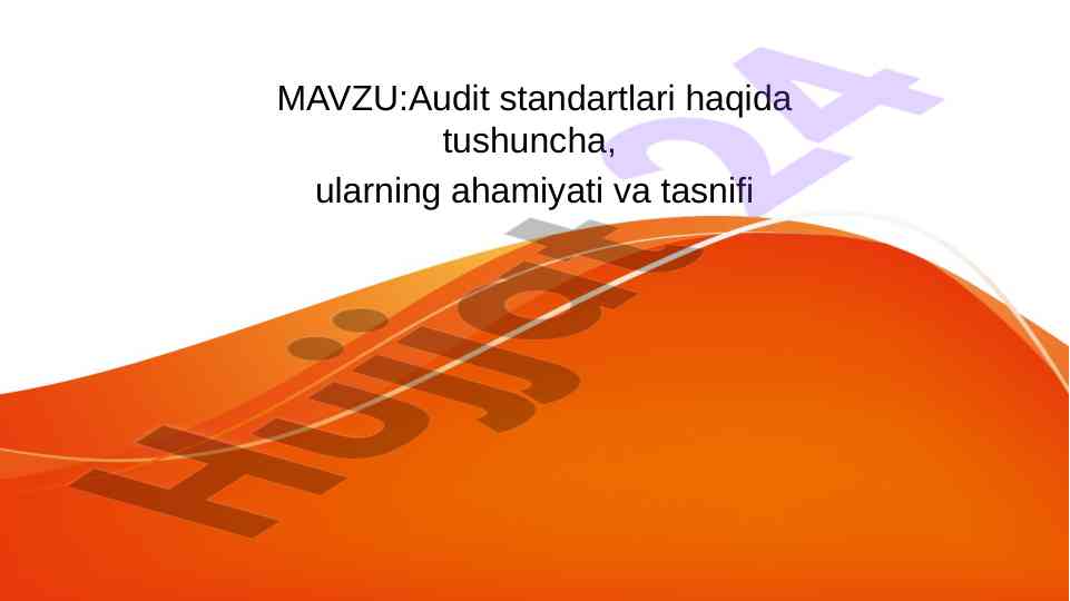 Audit standartlari va ularning ahamiyati