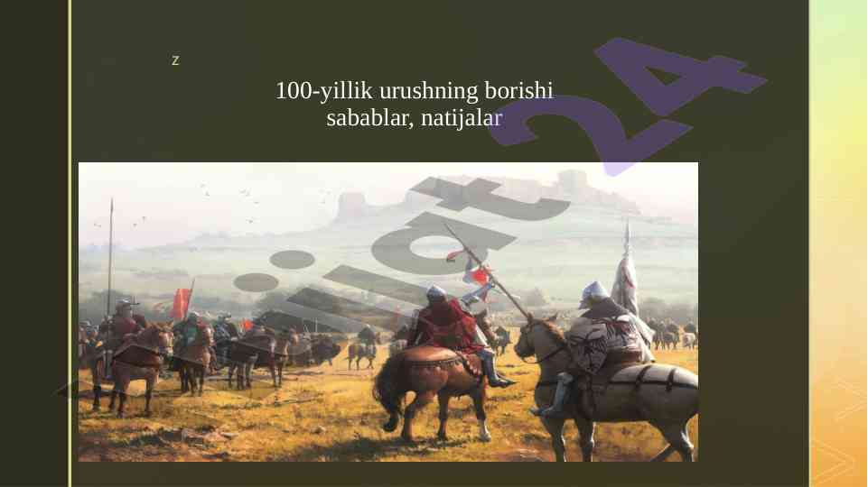 Yuz yillik urushning sabablari va natijalari