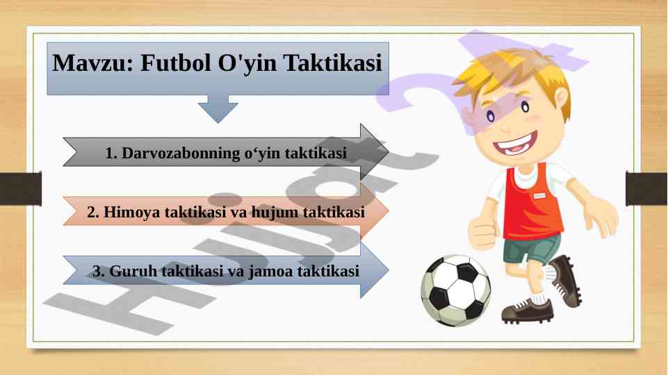 Futbol o'yin taktikasi asoslari va usullari