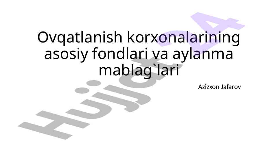 Ovqatlanish korxonalarining fondlari tahlili