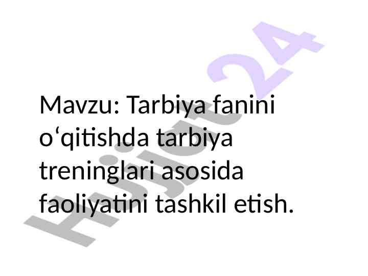 Tarbiya fanini o'qitishda tarbiya treninglari