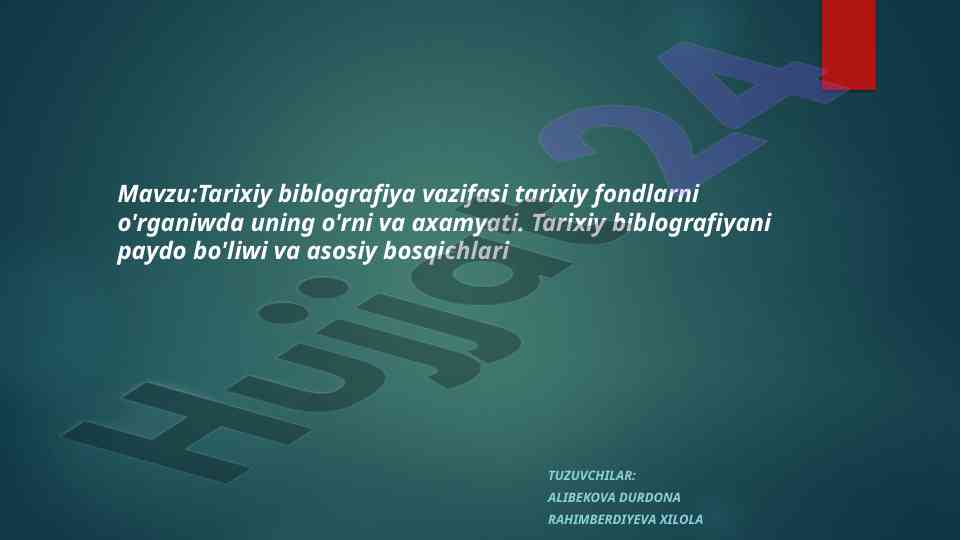 Tarixiy bibliografiya vazifasi va uning axamyati