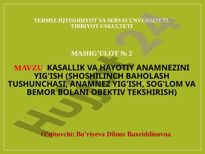 Kasallik va hayotiy anamnezini yig'ish usullari