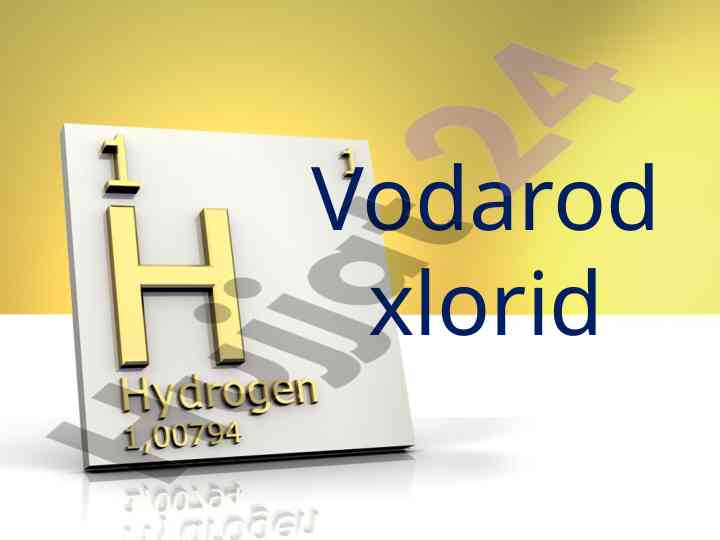 Vodorod xlorid kimyoviy xossalari va tajribalari