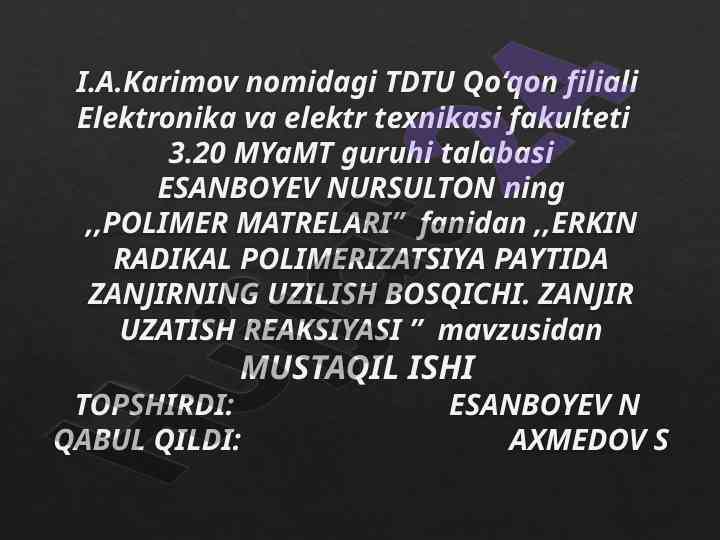 Erkin radikal polimerizatsiya va zanjir uzilish