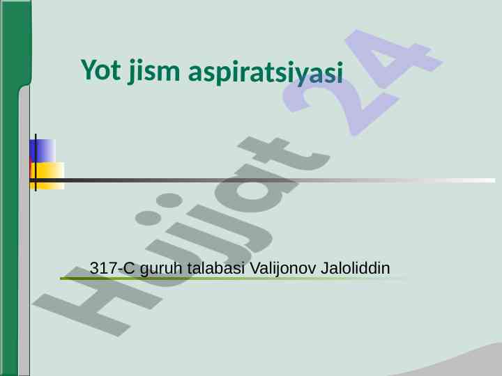 Bolalarda yot jism aspiratsiyasi haqida maqola