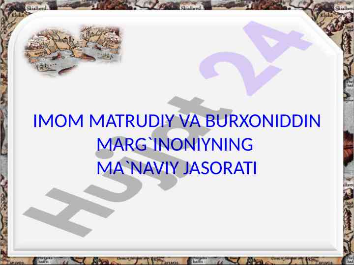 Imom matrudiya va burxoniddin marg'inoniy