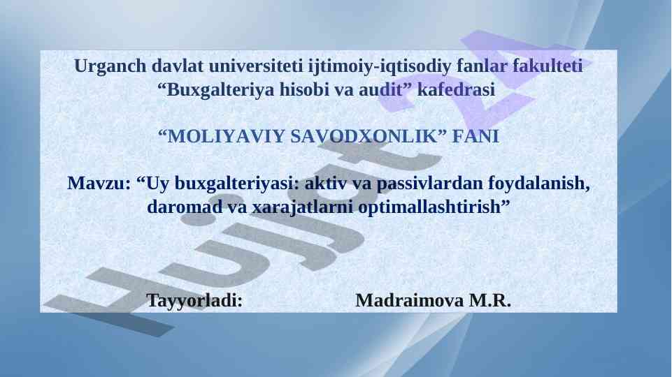 Uy buxgalteriyasi aktiv va passivlardan foydalanish