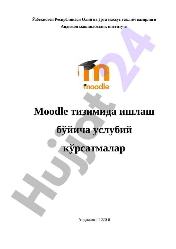 Moodle tizimidagi ishlash bo‘yicha uslubiy ko‘rsatmalar