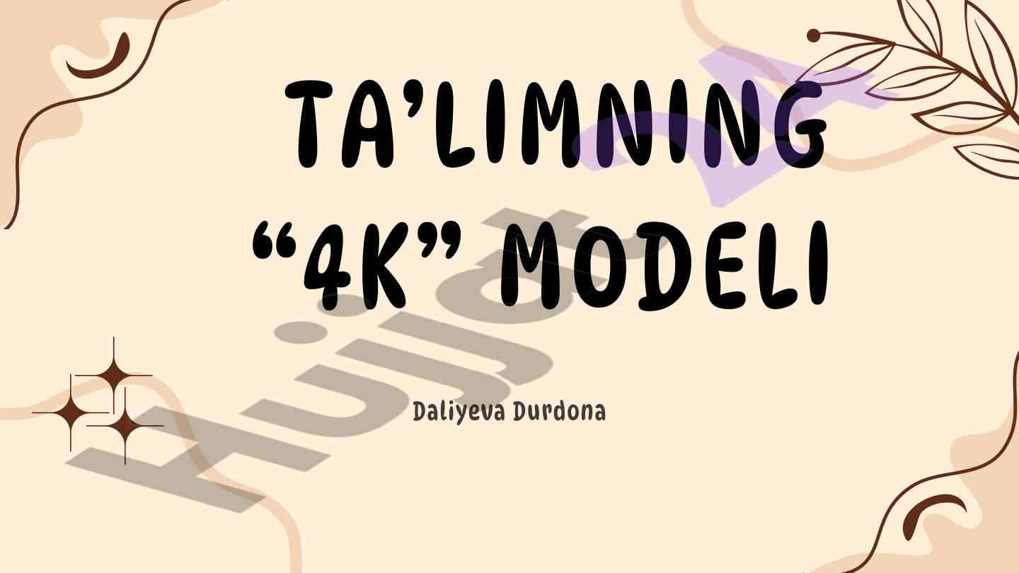 Ta'limning 4k modeli va o‘quvchi shaxsining rivojlanishi