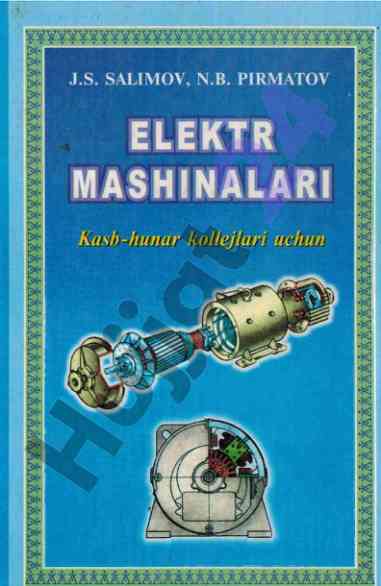 Elektr mashinalari kasb-hunar kollejlari uchun o'quv qo'llanma