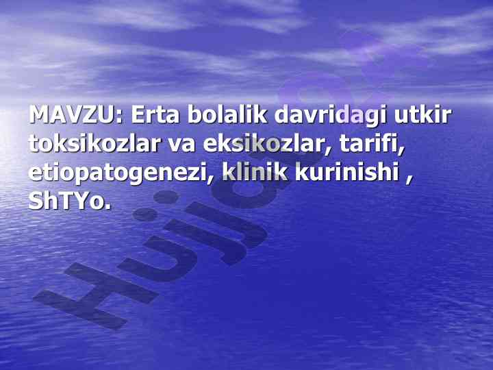 Erta bolalik davridagi utkar toksikozlar tahlili