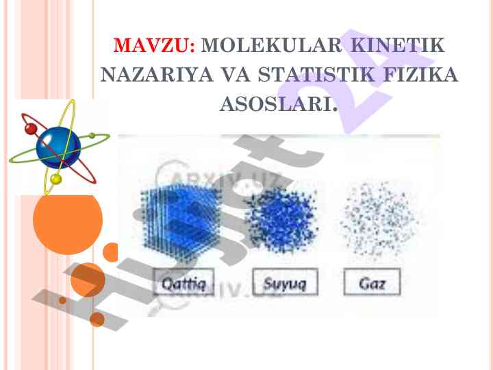 Molekulyar kinetik nazariya va statistik fizika asoslari