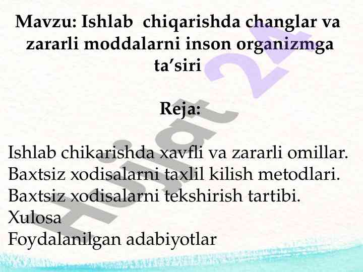 Ishlab chiqarishda changlar va zararli moddalar ta’siri