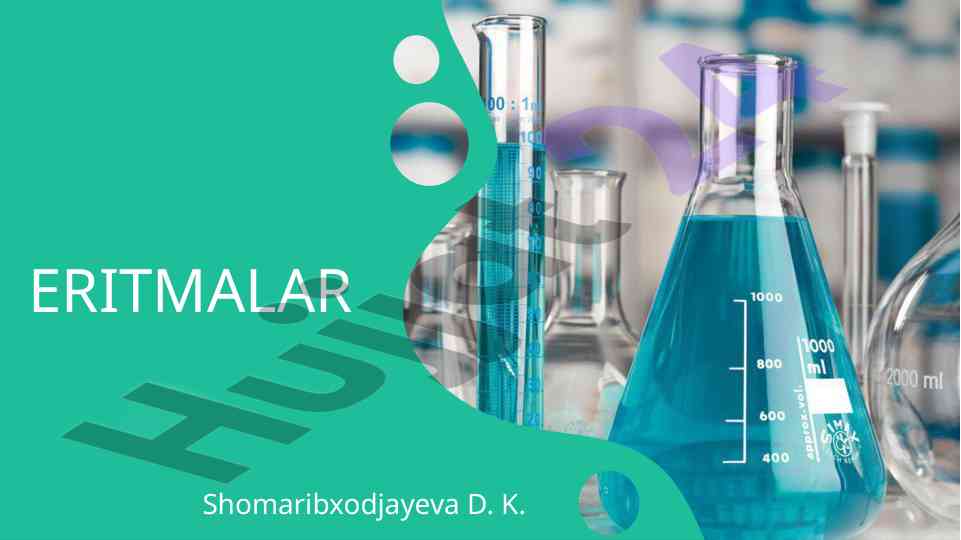 Eritmalar nazariyasi va ularning turlari
