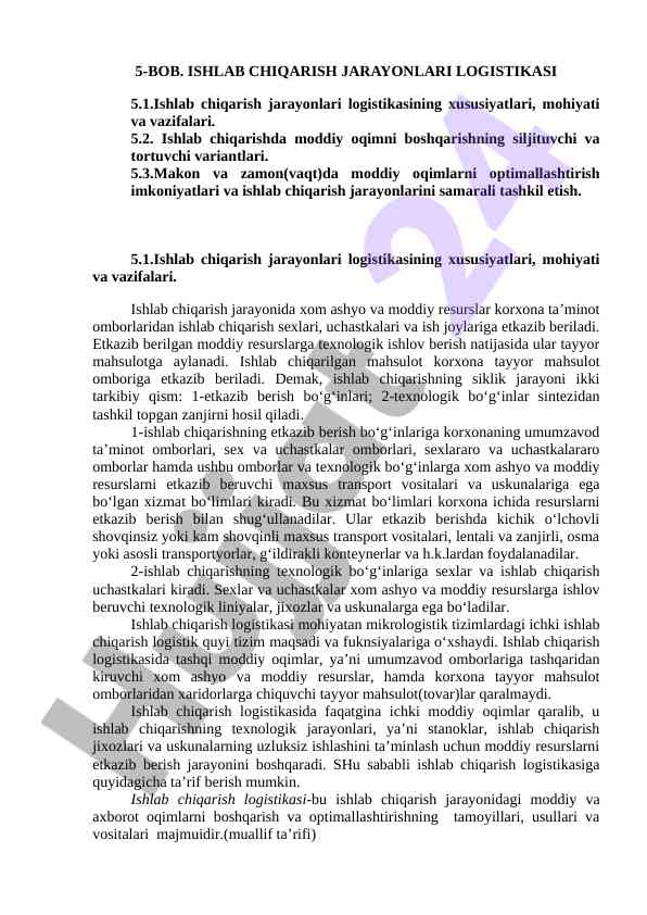 Ishlab chiqarish jarayonlari logistikasi xususiyatlari