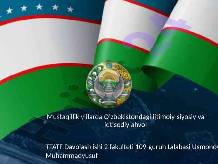 Mustaqillik yillarida o'zbekistondagi ijtimoiy-siyosiy ahvol