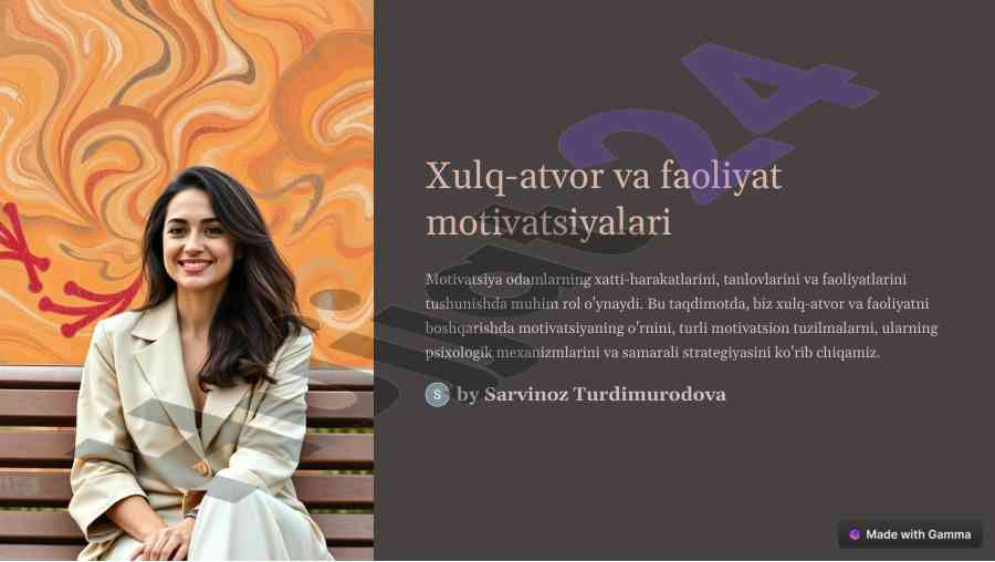 Xulq-atvor va faoliyat motivatsiyalari taqdimoti