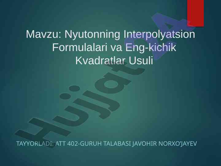 Nyutonning interpolyatsion formulalari va kvadratlar usuli